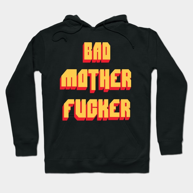 Bad Mother Fucker Pulp Fiction 80s Movie Hoodie by zawitees